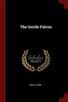 Gentle Falcon 1376167808 Book Cover