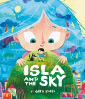 Isla and the Sky 1623715326 Book Cover