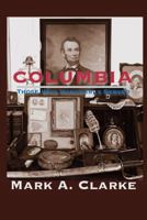 COLUMBIA: Those Who Honorably Served 1737301709 Book Cover