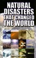 Natural Disasters That Changed the World 0785822283 Book Cover