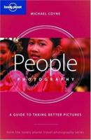 Lonely Planet People Photography: A Guide to Taking Better Pictures (Lonely Planet Travel Photography) 1740595416 Book Cover