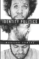 Identity Politics B091NSJ293 Book Cover