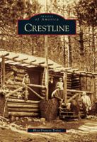 Crestline (Images of America: California) 0738530832 Book Cover