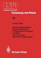 Steuerungsperipheres Diagnosesystem Fur Fertigungseinrichtungen Auf Basis Uberwachungs- Gerechter Komponenten 3540552669 Book Cover