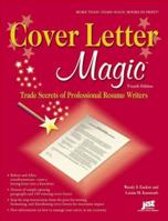 Cover Letter Magic: Trade Secrets of Professional Resume Writers 1563709864 Book Cover