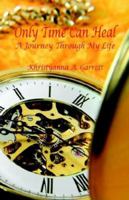 Only Time Can Heal 159824194X Book Cover