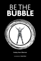 Be The Bubble 0620958340 Book Cover