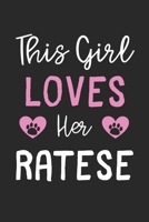 This Girl Loves Her Ratese: Lined Journal, 120 Pages, 6 x 9, Funny Ratese Gift Idea, Black Matte Finish (This Girl Loves Her Ratese Journal) 1673573053 Book Cover