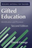 Gifted Education: Identification and Provision (Resource Materials for Teachers) 1853469726 Book Cover