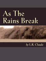 As The Rains Break 0989234444 Book Cover