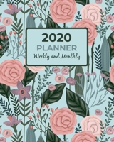 2020 Planner Weekly and Monthly: Calendar View Organizer Agenda With Inspirational Motivational Positive Affirmation Quotes / Jan 2020 to Dec 2020 / Pretty Pink Floral Cover 1674003544 Book Cover