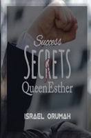 Success Secrets of Queen Esther B0BRD9B3WC Book Cover