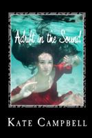 Adrift in the Sound 0615570798 Book Cover