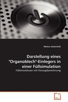 Darstellung eines Organoblech-Einlegers in einer Füllsimulation 3639379993 Book Cover