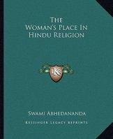 The Woman's Place In Hindu Religion 1425335705 Book Cover