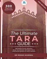 The Ultimate TARA Guide: 2025 Edition with over 250 Original questions and solutions. TARA Guide, Mock Papers, Score Boosting Strategies, Time Saving ... the Test of Academic Reasoning for Admissions 1915091853 Book Cover