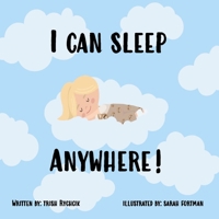 I Can Sleep Anywhere! B0F6KS4Z9L Book Cover