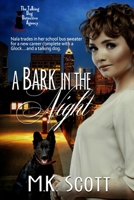 A Bark in the Night 1944712151 Book Cover