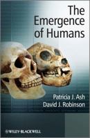 The Emergence of Humans: An Exploration of the Evolutionary Timeline 047001315X Book Cover