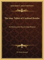 Isiac Tablet or the Bembine Tablet of Isis 1470101599 Book Cover
