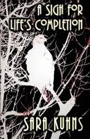 A Sigh for Life's Completion 0741453959 Book Cover