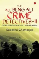 The All Bengali Crime Detectives-II 8129135906 Book Cover