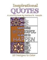 Inspirational Quotes: Coloring Book 1540687341 Book Cover