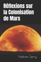 Réflexions sur la Colonisation de Mars B0CVHPXVH1 Book Cover