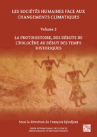 Les Societes Humaines Face Aux Changements Climatiques: La Protohistoire, Des Debuts De l'Holocene Au Debut Des Temps Historiques (Union ... Et Protohistoriques, 2) 1803272627 Book Cover