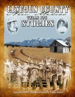 Lincoln County, New Mexico, Tells Its Stories 0985063904 Book Cover
