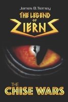 THE CHISE WARS: THE LEGEND OF ZIERNS: 1950613143 Book Cover