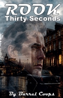 Rook - Thirty Seconds B0HH245B45 Book Cover