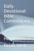 Daily Devotional Bible Commentary: Hermeneutics B0GXBTWWPN Book Cover
