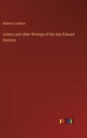 Letters and other Writings of the late Edward Denison 3385238242 Book Cover