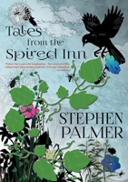 Tales from the Spired Inn 1912950421 Book Cover