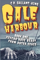 Psycho Hose Beast From Outer Space (Gale Harbour) B08JRQSDVH Book Cover