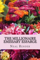 The Millionaire Emissary Esfarge 1500991368 Book Cover