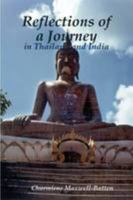 Reflections Of A Journey   In Thailand And India 1435726987 Book Cover