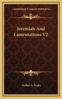 THE CENTURY BIBLE JEREMIAH AND LAMENTATIONS VOL. II 0548513341 Book Cover
