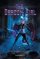 The Dragon Girl: The Beginning B0F6K2S1QZ Book Cover