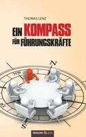 Ein Kompass für Führungskräfte 3958405339 Book Cover