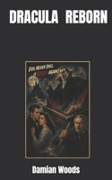 DRACULA REBORN B0B5YB1SPF Book Cover