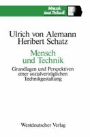 Mensch Und Technik: Grundlagen Und Perspektiven Einer Sozialvertraglichen Technikgestaltung 3531118064 Book Cover