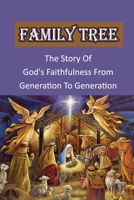 Family Tree: The Story Of God's Faithfulness From Generation To Generation null Book Cover