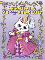 The Animal Babies ABC Book of Princesses Coloring Book 0486498115 Book Cover