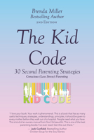 The Kid Code: 30 Second Parenting Strategies 1982269502 Book Cover