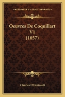 Oeuvres De Coquillart V1 (1857) 1167637275 Book Cover