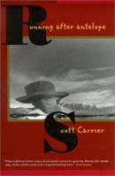 Running After Antelope 1582431116 Book Cover