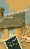 Tomorrow and Yesterday 1950502198 Book Cover