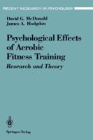 Psychological Effects of Aerobic Fitness Training: Research and Theory (Recent Research in Psychology) 0387976035 Book Cover